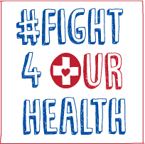 #Fight4OurHealth