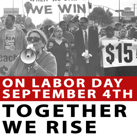 Labor Day 2017 Together We Rise