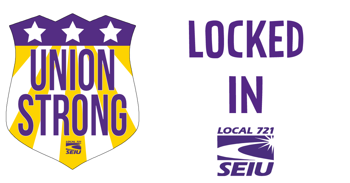 Locked In - SEIU Local 721