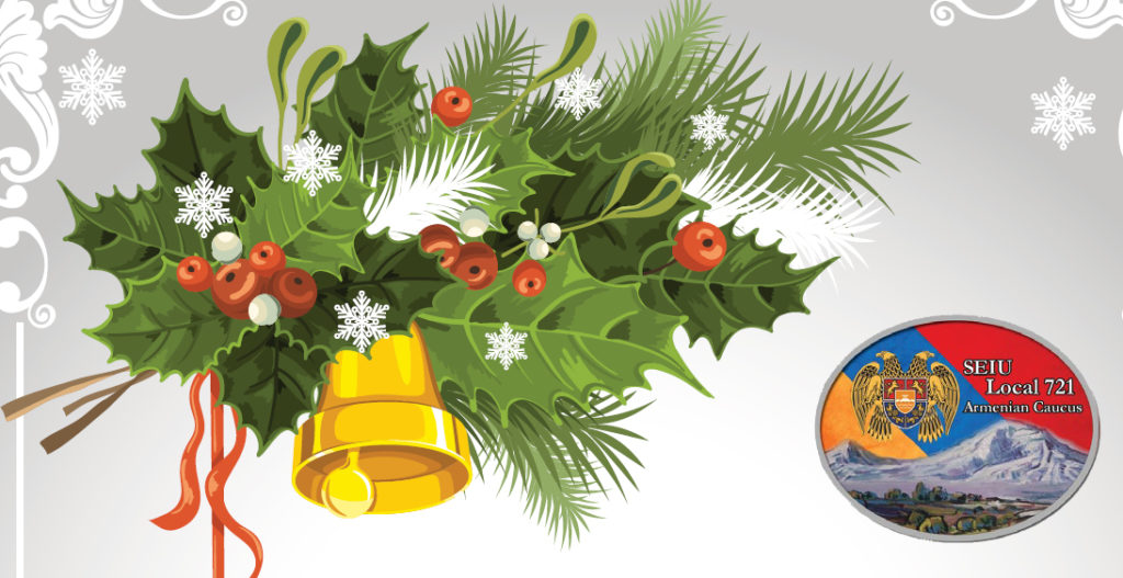 Armenian Christmas Party Friday, January 17 2020 SEIU Local 721
